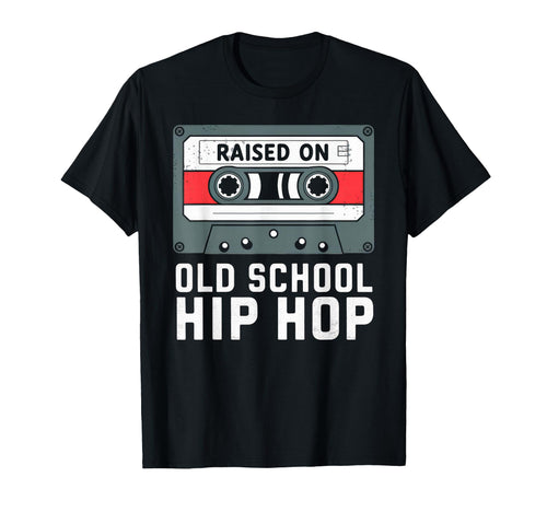 Raised Old School Hip Hop Cassette T-Shirt - Streetwear Style for Adults - T-Shirt, Sweatshirt, Hoodie