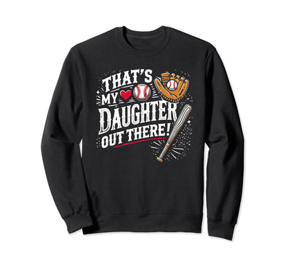 Thats My Daughter Out There Sweatshirt - Minimalist Print for Adults - T-Shirt, Sweatshirt, Hoodie