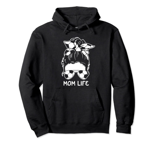Mom Life Womens Soccer Sport Game Hoodie - Novelty Apparel for Adults - T-Shirt, Sweatshirt, Hoodie
