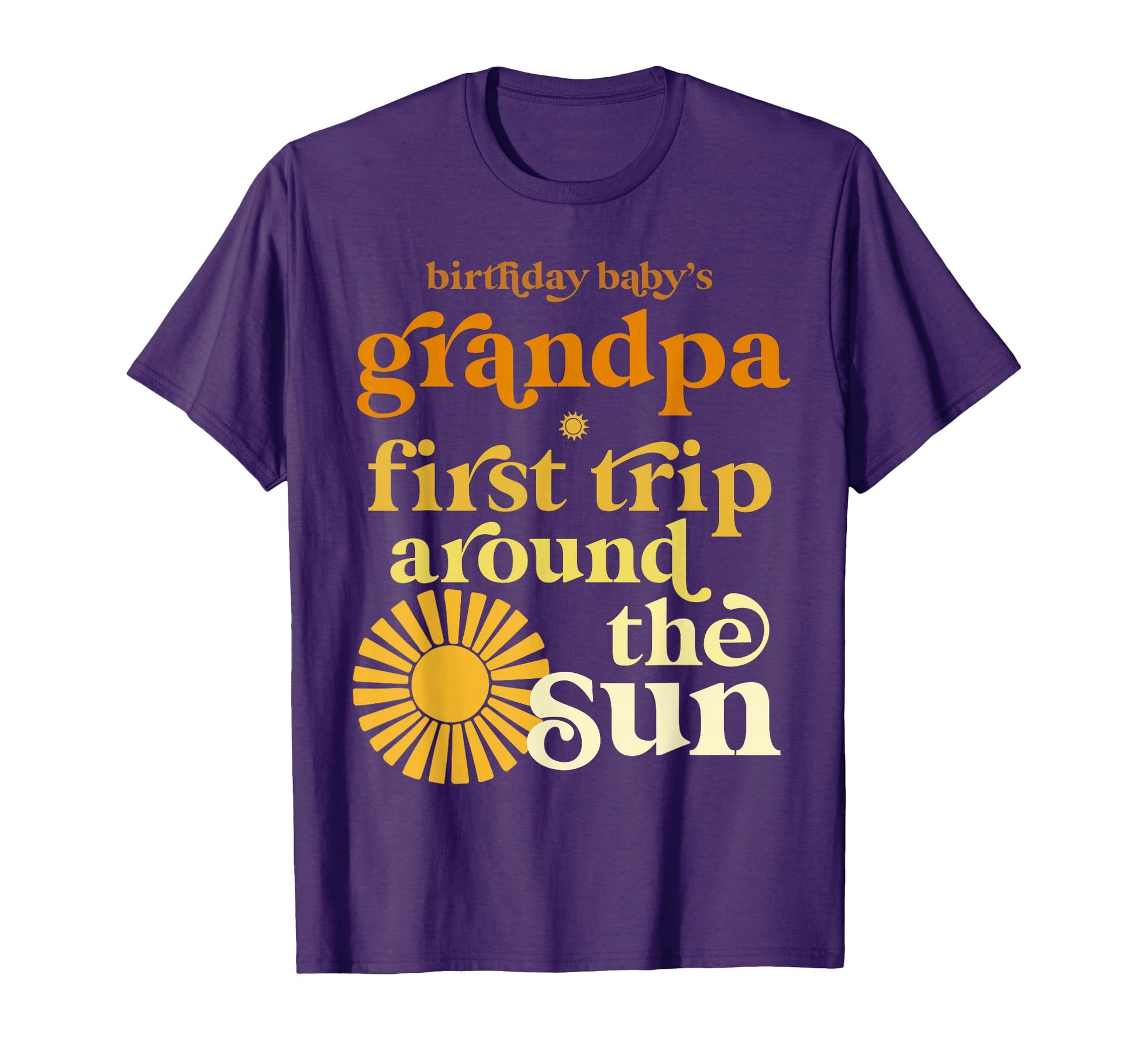 Grandpa First Trip Around Sun Birthday Boho T-Shirt - Graphic Print Unisex - T-Shirt, Sweatshirt, Hoodie