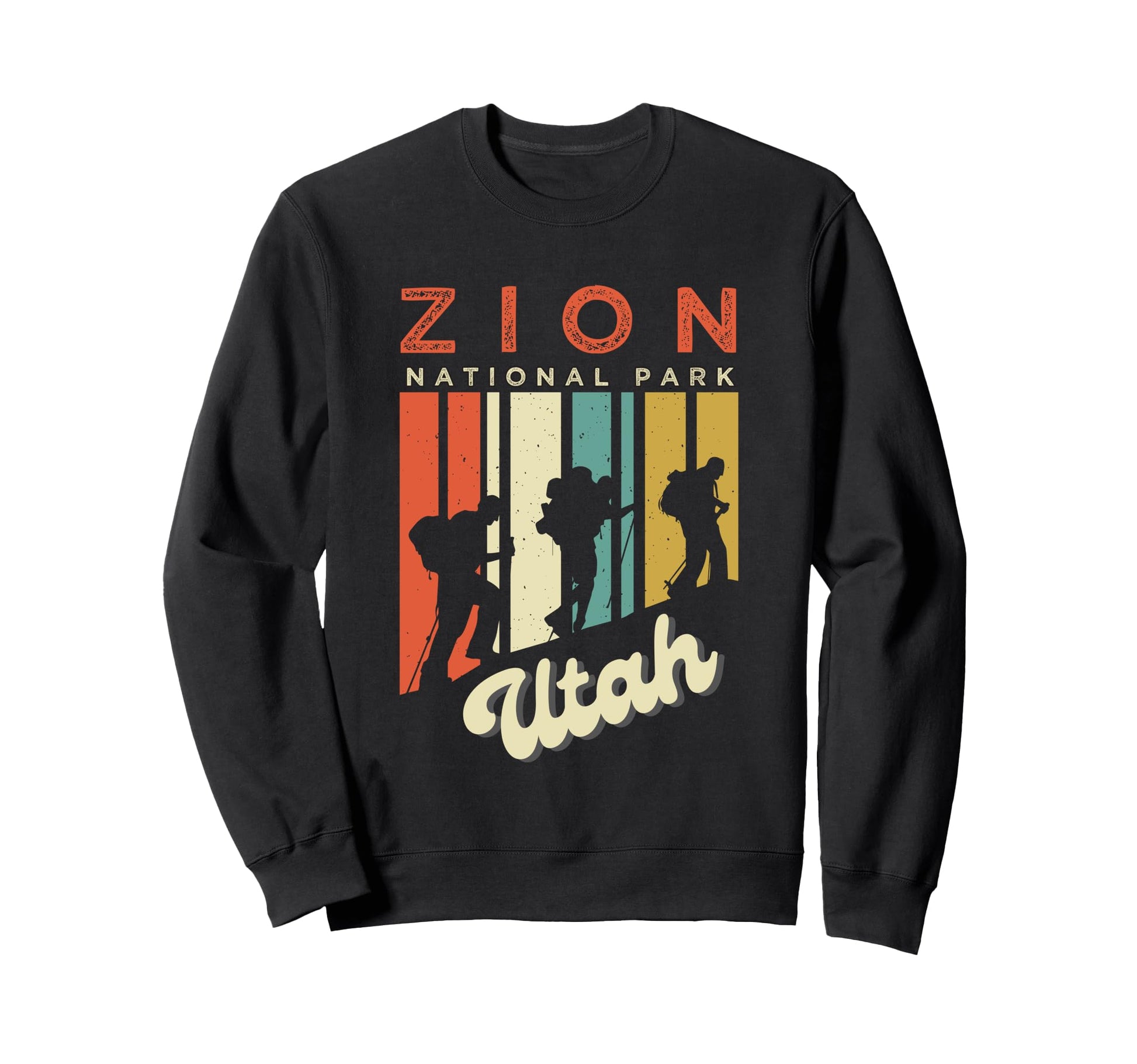Zion National Park Hiking Sweatshirt - Casual Everyday Wear Unisex - T-Shirt, Sweatshirt, Hoodie