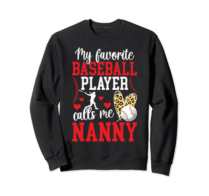 My Favorite Baseball Player Nanny Sweatshirt - Minimalist Print for Adults - T-Shirt, Sweatshirt, Hoodie