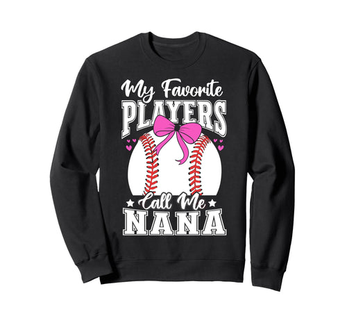 Baseball Nana Favorite Baseball Sweatshirt - Minimalist Print Men Women - T-Shirt, Sweatshirt, Hoodie
