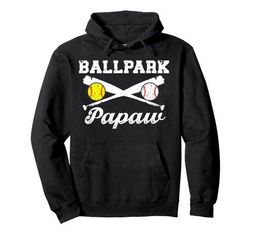 Ballpark Papaw Softball Baseball Papaw Hoodie - Unique Graphic Men Women - T-Shirt, Sweatshirt, Hoodie