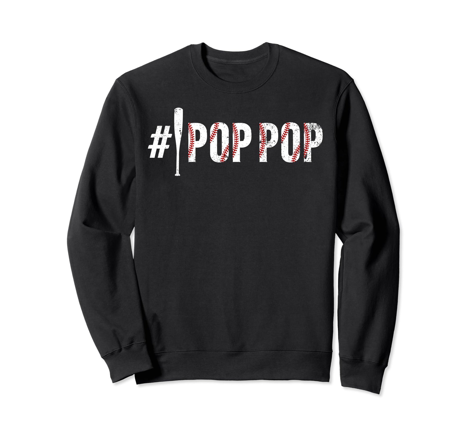 1 Pop Pop Baseball Pop Pop Baseball Sweatshirt - Trendy Graphic Unisex - T-Shirt, Sweatshirt, Hoodie