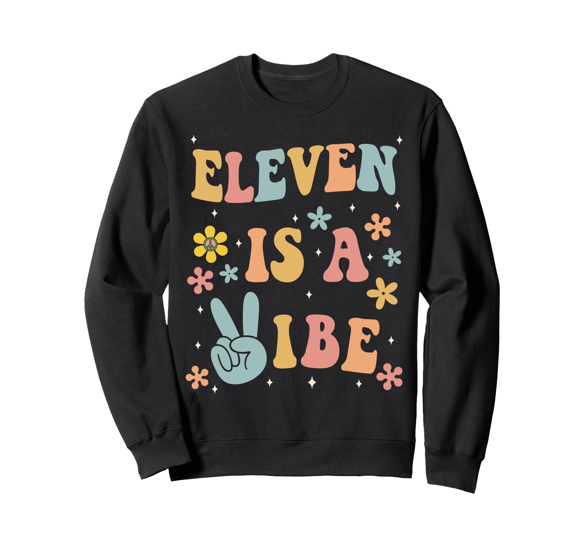 Eleven Is Vibe Boho 11Th Birthday Hippie Sweatshirt - Unique Graphic Unisex - T-Shirt, Sweatshirt, Hoodie
