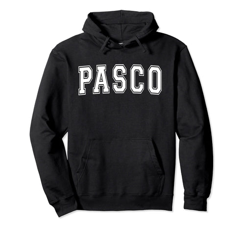 Pasco Wa Washington Usa Sports Varsity Hoodie - Trendy Graphic Unisex - T-Shirt, Sweatshirt, Hoodie