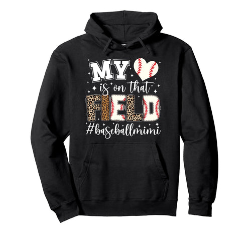 That Field Baseball Mimi Baseball Hoodie - Streetwear Style for Adults - T-Shirt, Sweatshirt, Hoodie