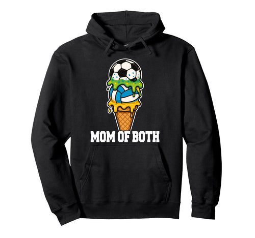 Soccer Volleyball Mom Ice Cream Drip Hoodie - Novelty Apparel Unisex - T-Shirt, Sweatshirt, Hoodie