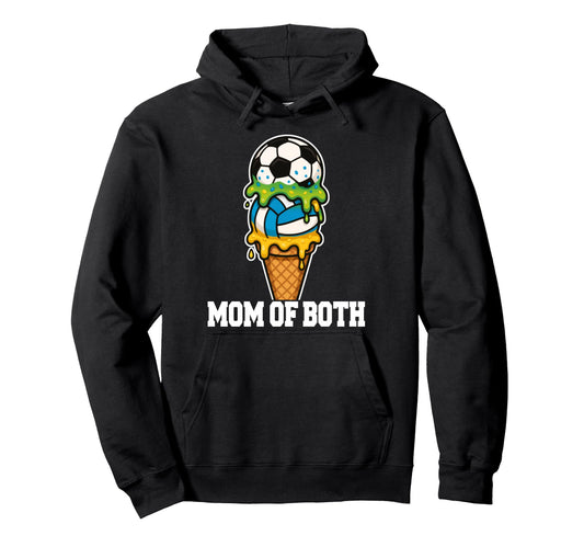 Soccer Volleyball Mom Ice Cream Drip Hoodie - Novelty Apparel Unisex - T-Shirt, Sweatshirt, Hoodie