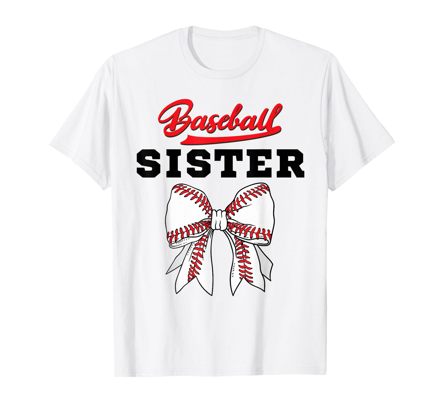 Baseball Sister Mom Aunti Coquette Bow T-Shirt - Streetwear Style Unisex - T-Shirt, Sweatshirt, Hoodie
