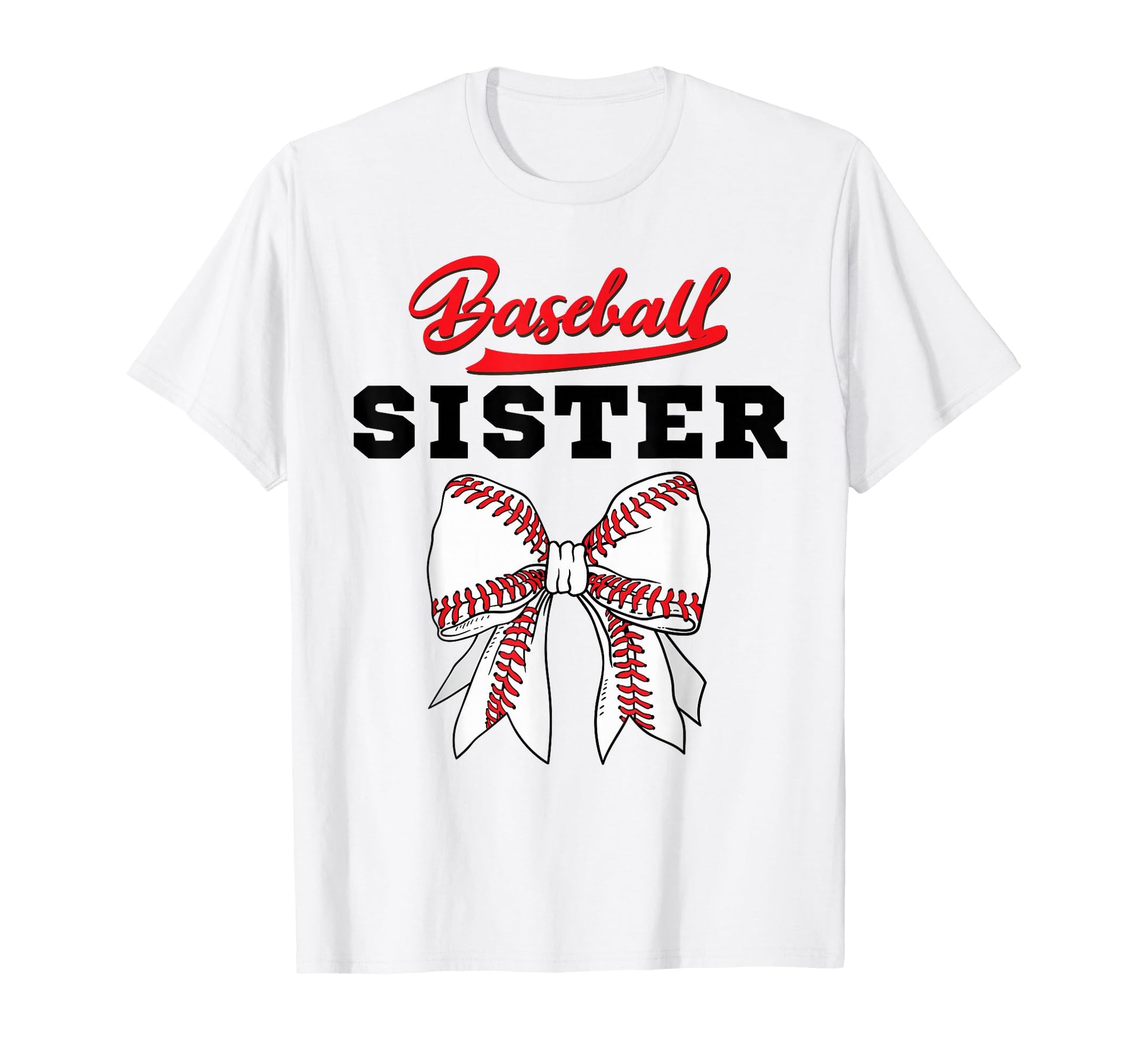 Baseball Sister Mom Aunti Coquette Bow T-Shirt - Streetwear Style Unisex - T-Shirt, Sweatshirt, Hoodie