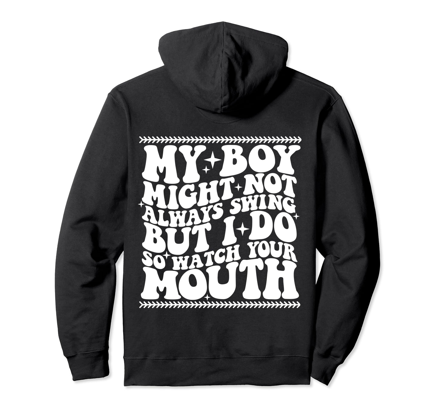 My Might Not Always Swing But I Do So Hoodie - Fun Novelty Design Unisex - T-Shirt, Sweatshirt, Hoodie