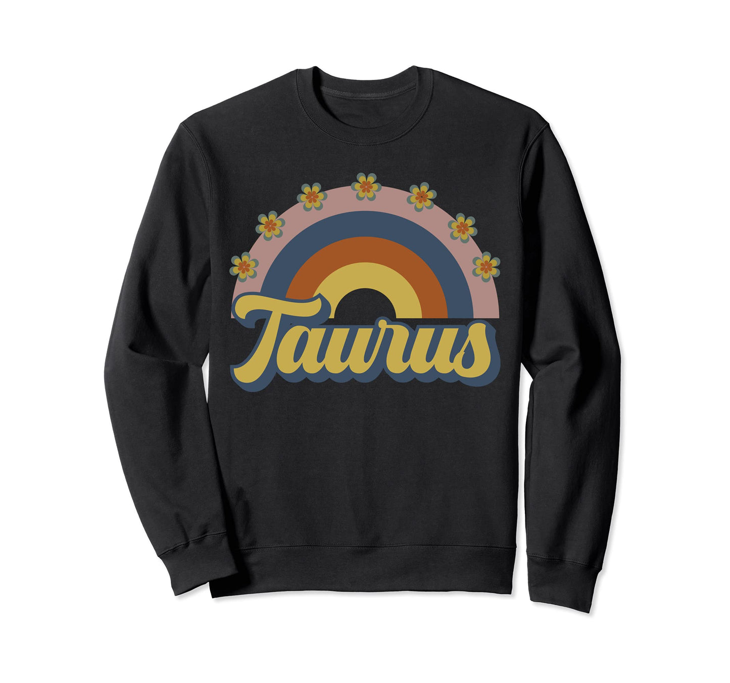 Taurus Flower Power 70S 60S Rainbow Sweatshirt - Trendy Graphic Men Women - T-Shirt, Sweatshirt, Hoodie