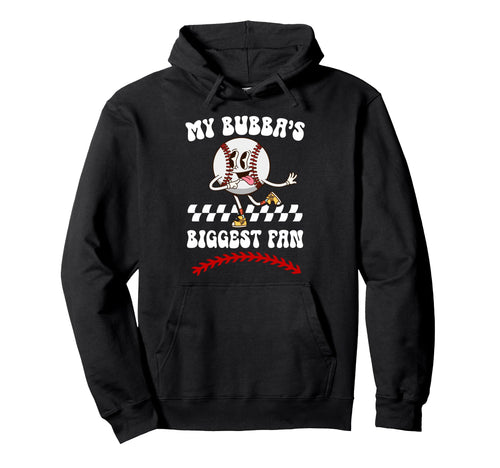 Bubbas Biggest Fan Baseball Brother Baseball Hoodie - Graphic Print Unisex - T-Shirt, Sweatshirt, Hoodie