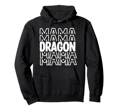 Dragon Mama School Mascot Mom Parent Hoodie - Novelty Apparel Men Women - T-Shirt, Sweatshirt, Hoodie
