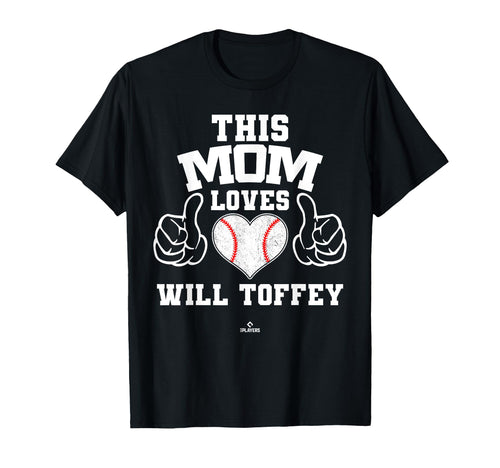 This Mom Loves Will Toffey Prospect T-Shirt - Custom Art Print Men Women - T-Shirt, Sweatshirt, Hoodie