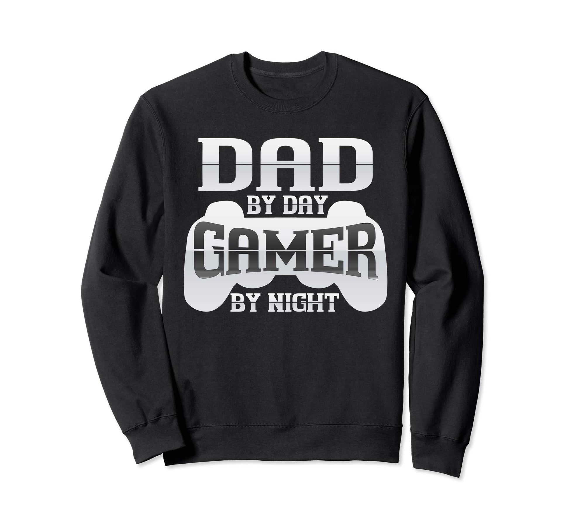 Dad Day Gamer Night Funny Sweatshirt - Casual Everyday Wear for Adults - T-Shirt, Sweatshirt, Hoodie
