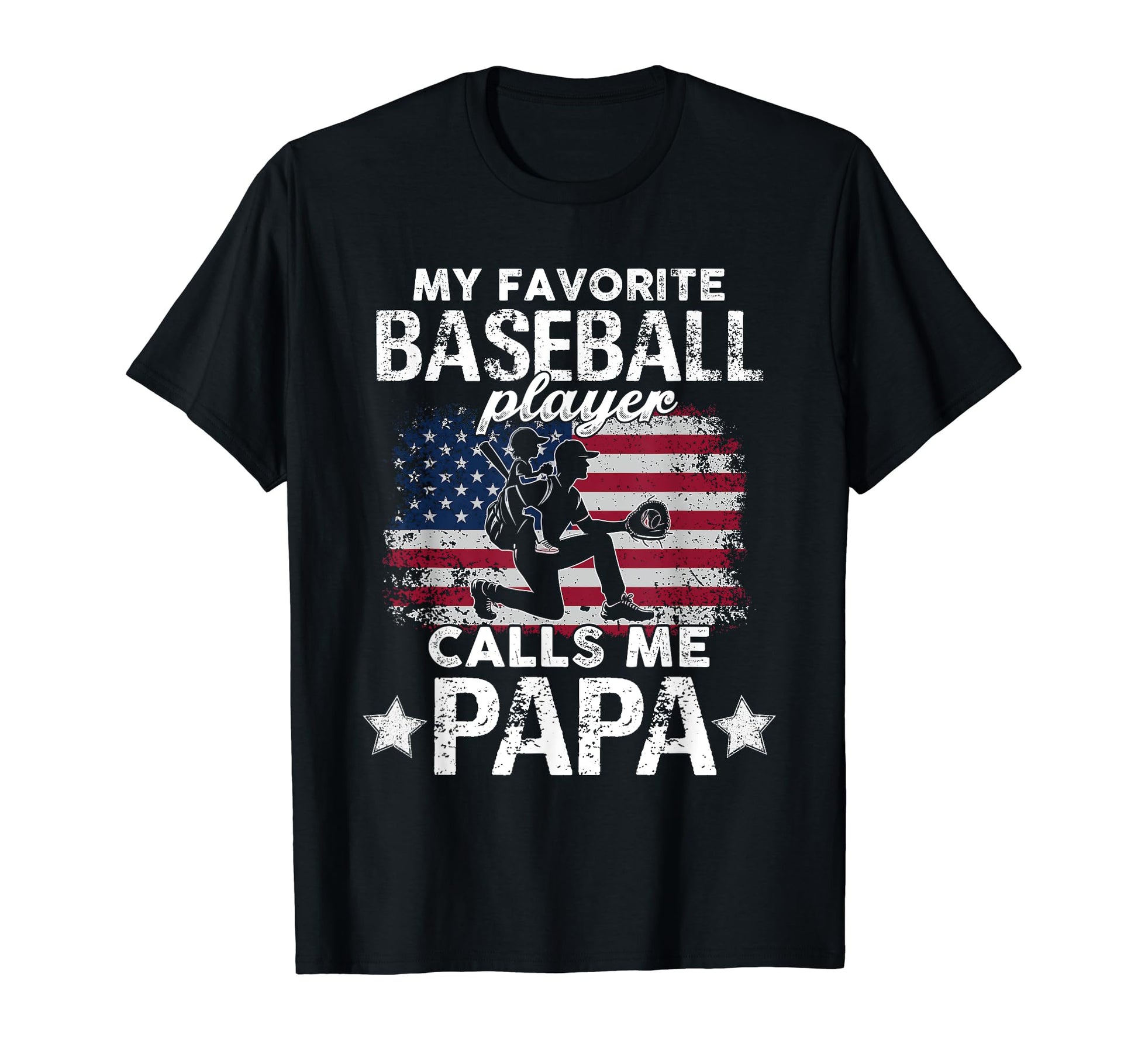 My Favorite Baseball Player Calls Me Papa T-Shirt - Graphic Print Unisex - T-Shirt, Sweatshirt, Hoodie