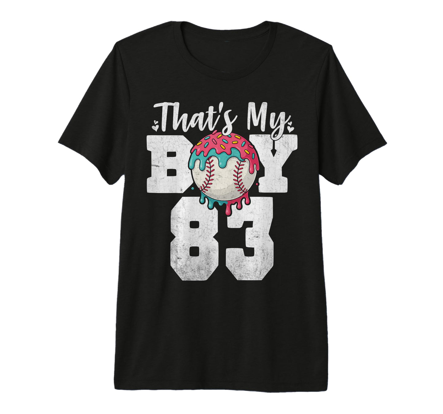 Thats My Baseball 83 Number Mom Dad 83 T-Shirt - Unique Graphic Men Women - T-Shirt, Sweatshirt, Hoodie