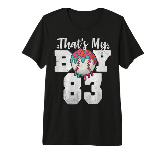 Thats My Baseball 83 Number Mom Dad 83 T-Shirt - Unique Graphic Men Women - T-Shirt, Sweatshirt, Hoodie