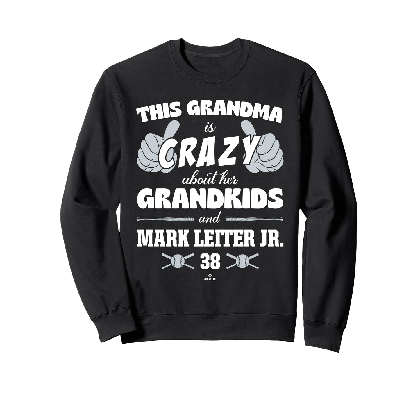 Grandma Crazy Mark Leiter Jr Sweatshirt - Fun Novelty Design for Adults - T-Shirt, Sweatshirt, Hoodie