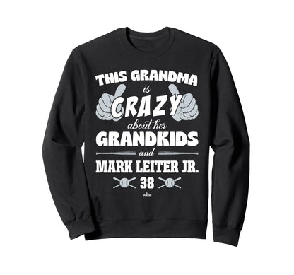 Grandma Crazy Mark Leiter Jr Sweatshirt - Fun Novelty Design for Adults - T-Shirt, Sweatshirt, Hoodie