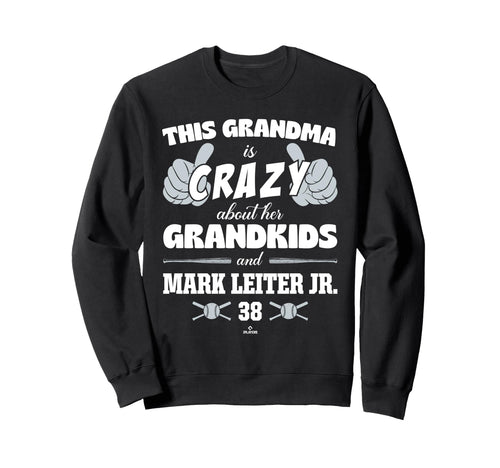Grandma Crazy Mark Leiter Jr Sweatshirt - Fun Novelty Design for Adults - T-Shirt, Sweatshirt, Hoodie