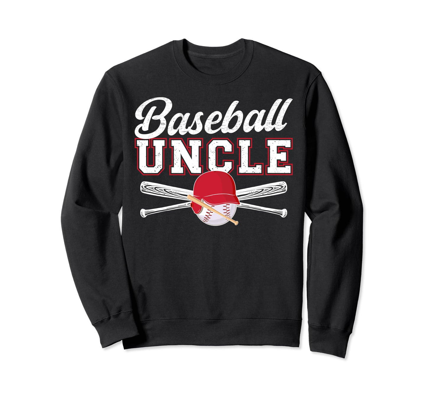 Baseball Uncle Baseball Player Sweatshirt - Novelty Apparel for Adults - T-Shirt, Sweatshirt, Hoodie