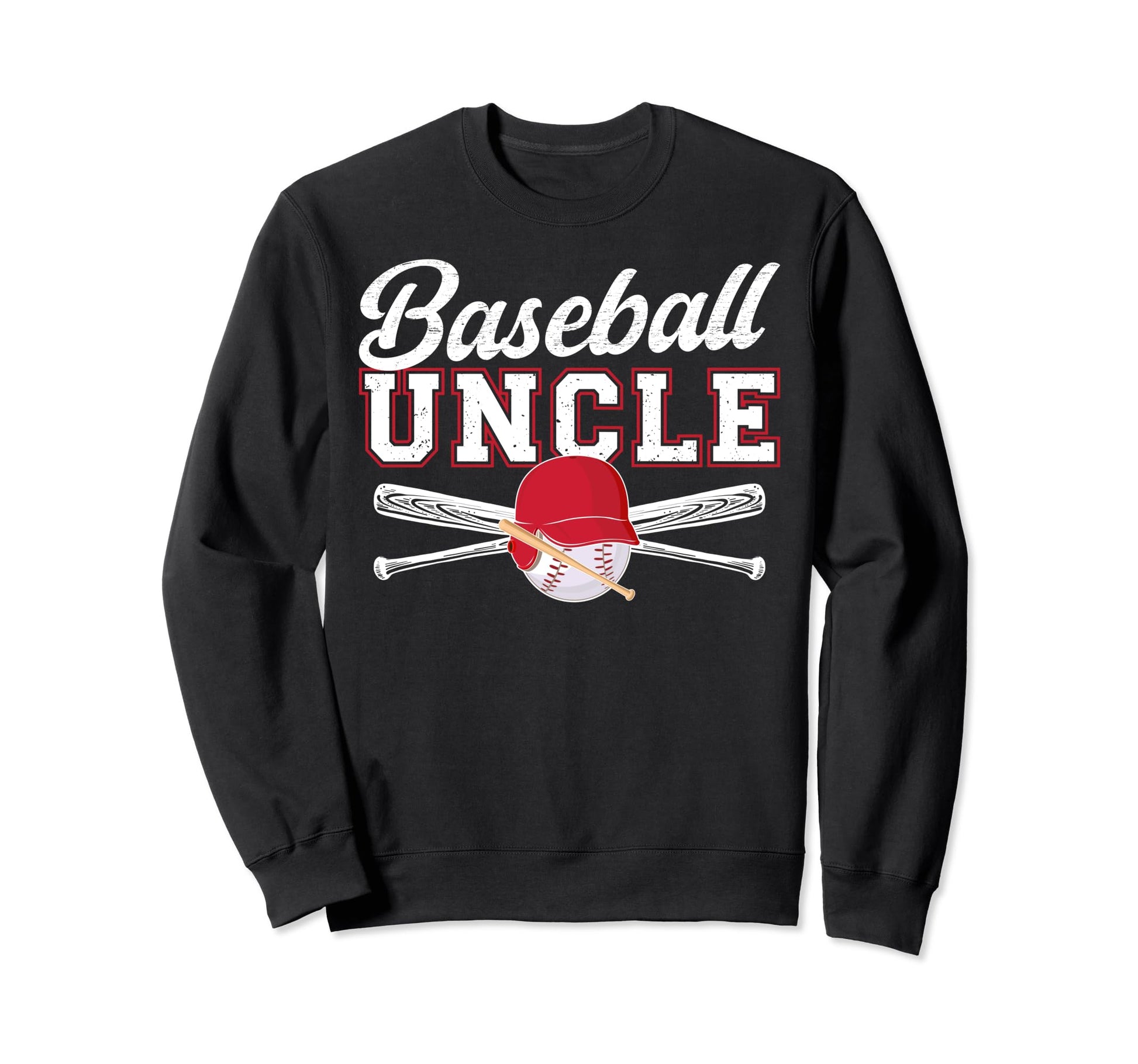 Baseball Uncle Baseball Player Sweatshirt - Novelty Apparel for Adults - T-Shirt, Sweatshirt, Hoodie