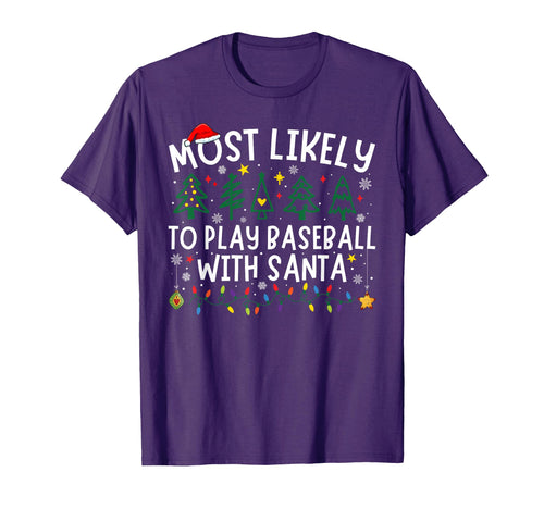 Most Likely To Play Baseball Santa T-Shirt - Custom Art Print Unisex - T-Shirt, Sweatshirt, Hoodie