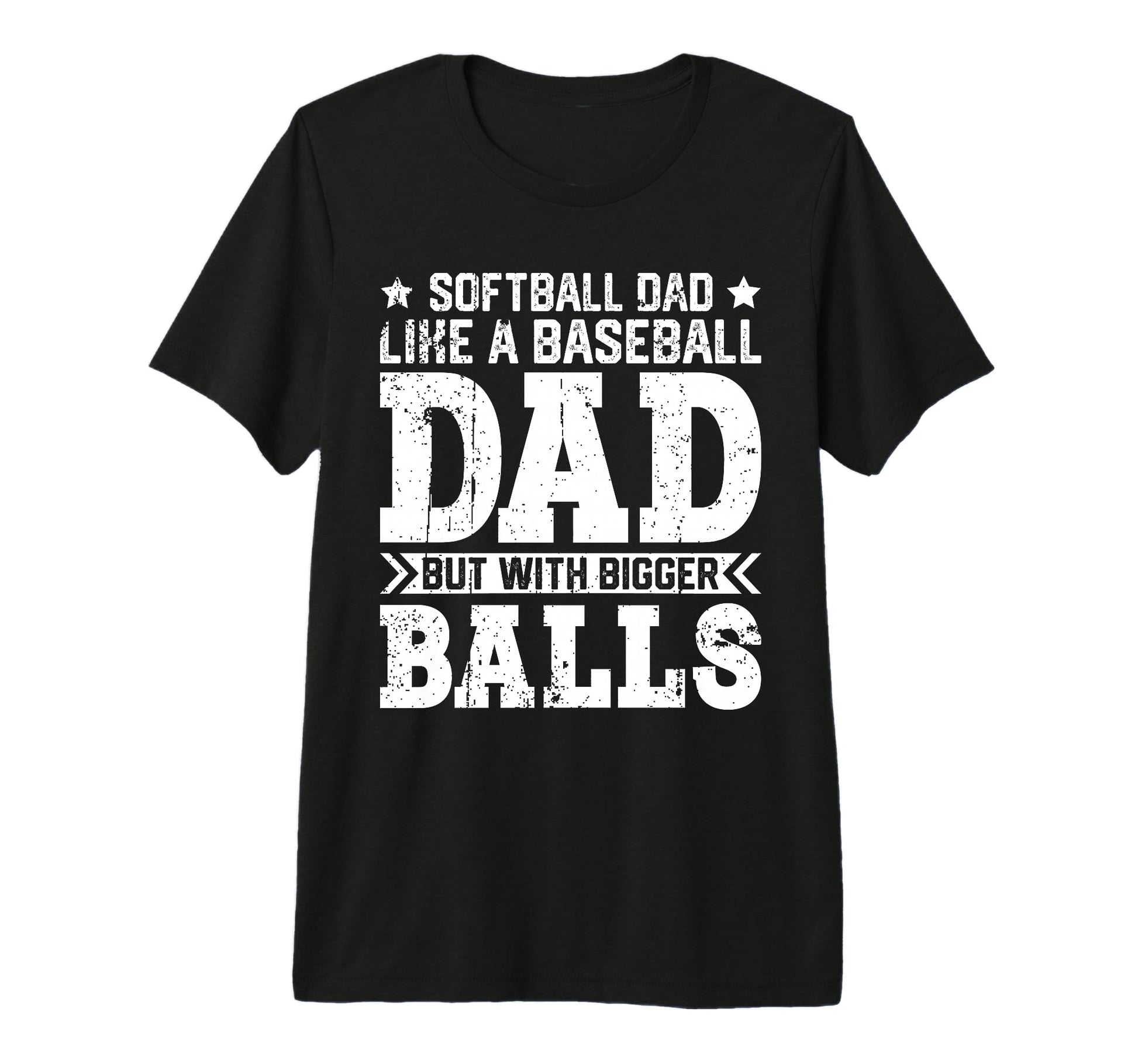 Softball Dad Like Baseball Dad Fathers T-Shirt - Novelty Apparel Unisex - T-Shirt, Sweatshirt, Hoodie