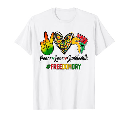Peace Love Juneteenth 1865 Freedom Day T-Shirt - Trendy Graphic Unisex - T-Shirt, Sweatshirt, Hoodie