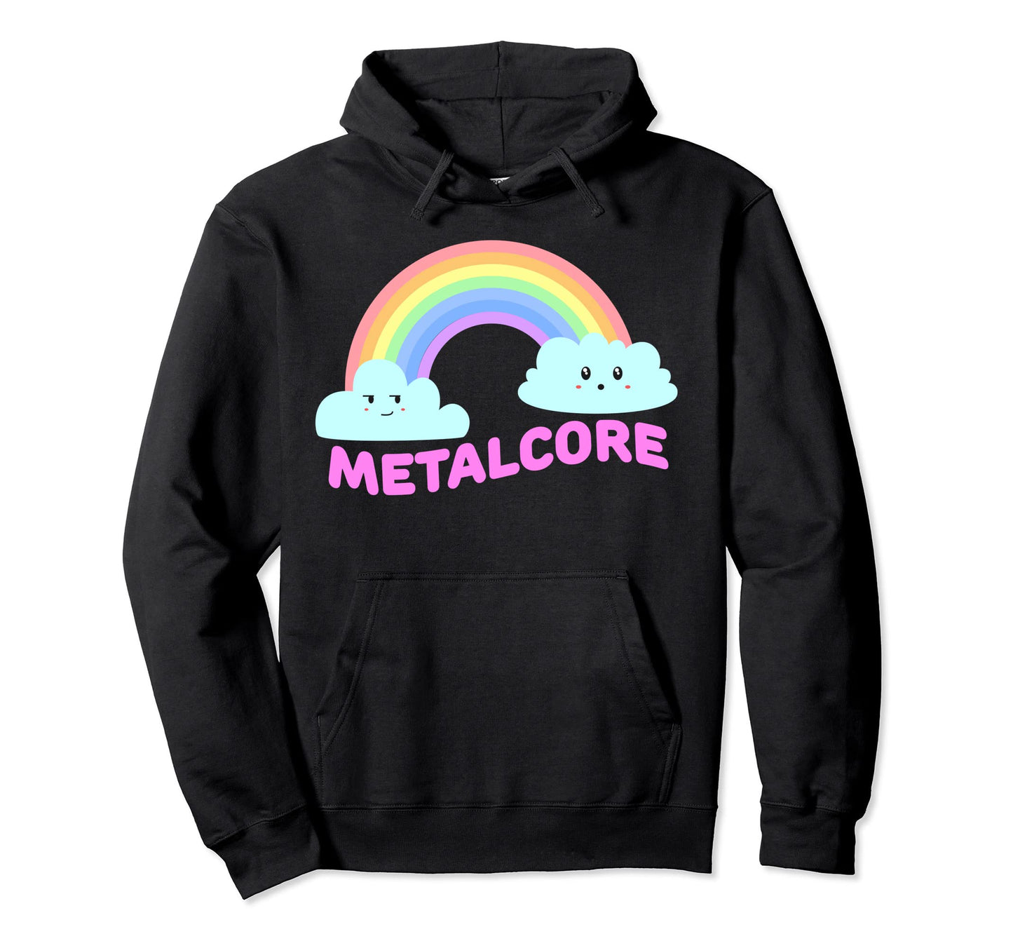 Metalcore Shirts Sarcastic Rainbow Hoodie - Trendy Graphic for Adults - T-Shirt, Sweatshirt, Hoodie