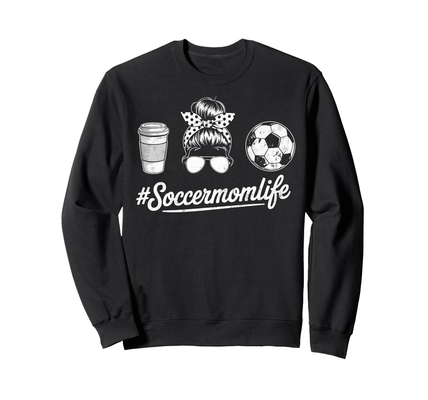 Soccermomlife Soccer Mom Messy Sweatshirt - Fun Novelty Design for Adults - T-Shirt, Sweatshirt, Hoodie