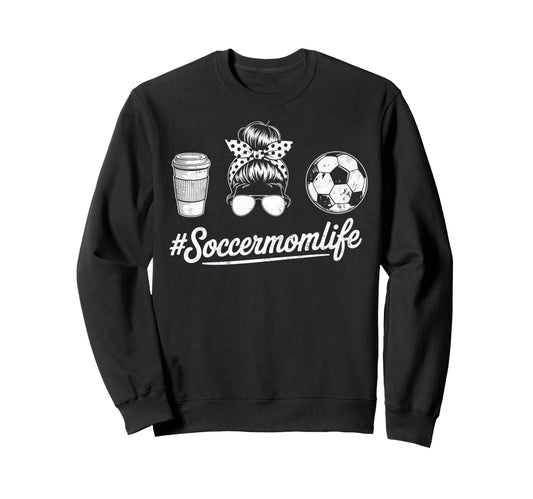 Soccermomlife Soccer Mom Messy Sweatshirt - Fun Novelty Design for Adults - T-Shirt, Sweatshirt, Hoodie