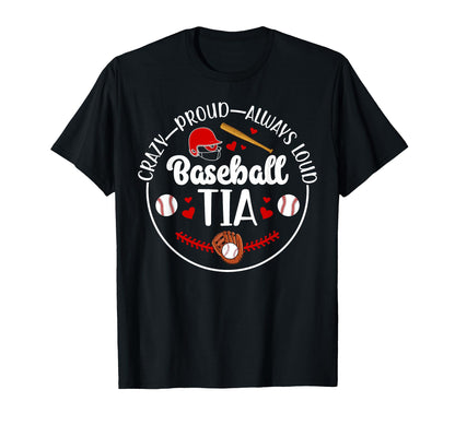 Crazy Proud Baseball Tia Baseball T-Shirt - Aesthetic Graphic for Adults - T-Shirt, Sweatshirt, Hoodie