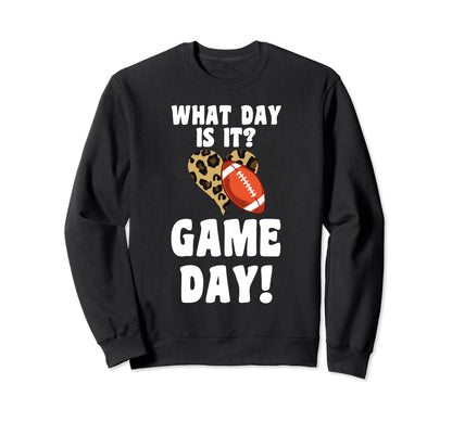 What Day Is It Game Day Football Player Sweatshirt - Unique Graphic Unisex - T-Shirt, Sweatshirt, Hoodie