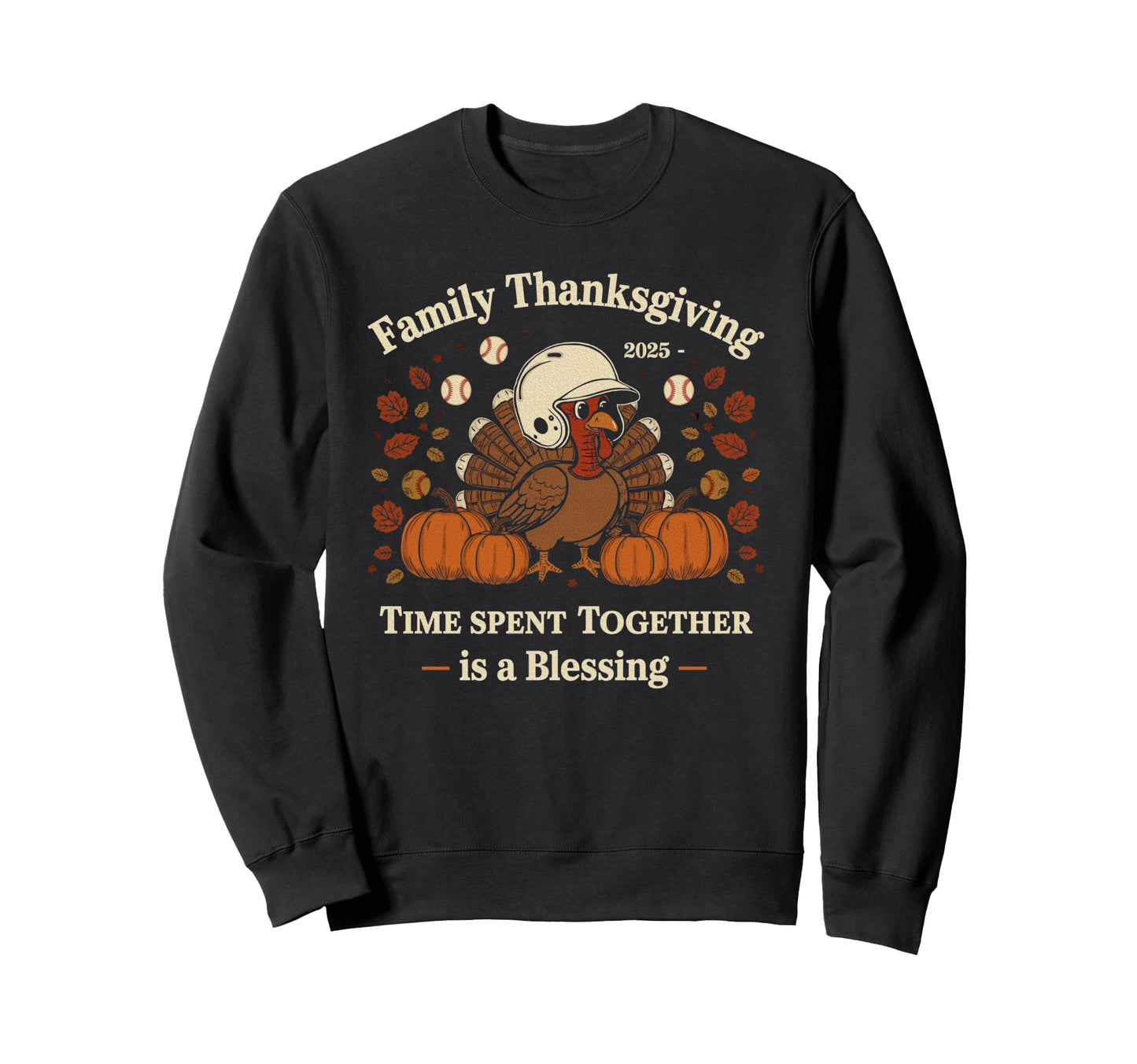 Funny Thanksgiving 2025 Family Sweatshirt - Custom Art Print for Adults - T-Shirt, Sweatshirt, Hoodie