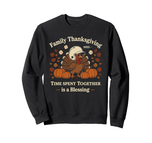 Funny Thanksgiving 2025 Family Sweatshirt - Custom Art Print for Adults - T-Shirt, Sweatshirt, Hoodie