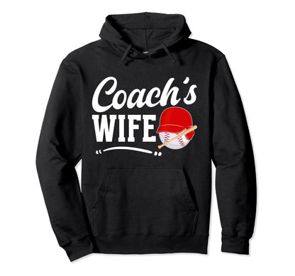 Baseball Coachs Wife Baseball Coach Hoodie - Casual Everyday Wear Unisex - T-Shirt, Sweatshirt, Hoodie