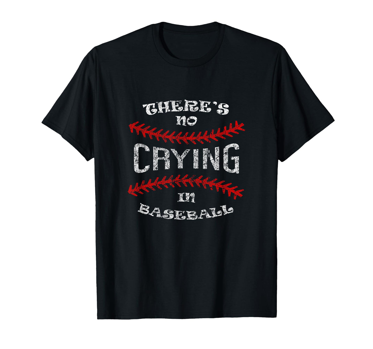 There Is No Crying Baseball Sports T-Shirt - Graphic Print for Adults - T-Shirt, Sweatshirt, Hoodie