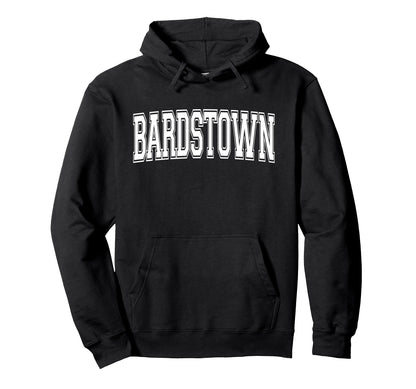 Bardstown Ky Kentucky Usa Sports Hoodie - Aesthetic Graphic Men Women - T-Shirt, Sweatshirt, Hoodie