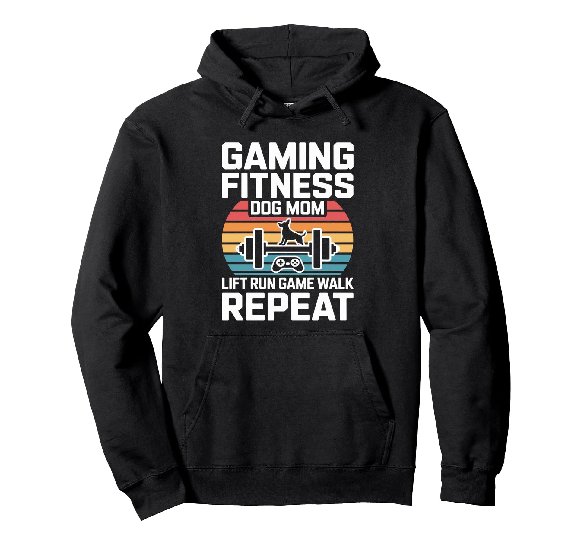 Gaming Fitness Dog Mom Lift Run Game Hoodie - Streetwear Style Men Women - T-Shirt, Sweatshirt, Hoodie