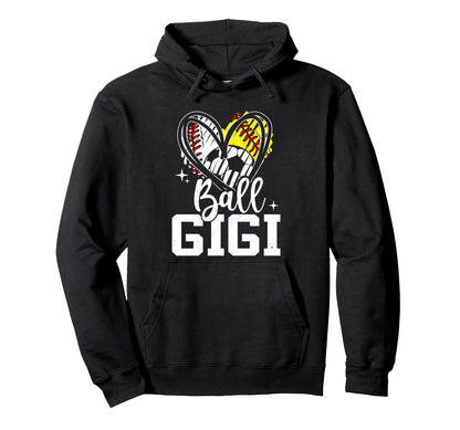Ball Gigi Baseball Softball Soccer Hoodie - Casual Everyday Wear Unisex - T-Shirt, Sweatshirt, Hoodie