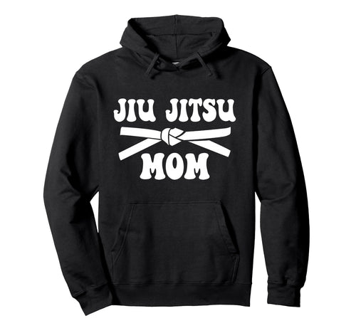 Jiu Mom Jitsu Martial Art Mom Sports Game Hoodie - Unique Graphic Unisex - T-Shirt, Sweatshirt, Hoodie