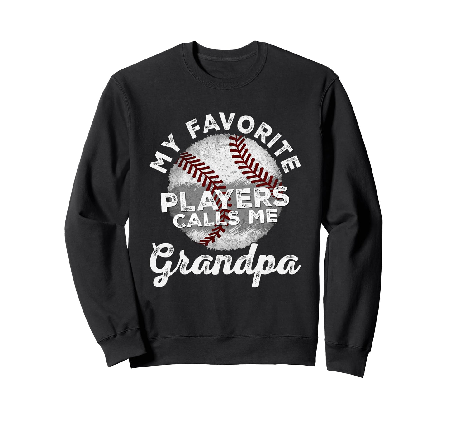 My Favorite Baseball Players Sweatshirt - Fun Novelty Design Men Women - T-Shirt, Sweatshirt, Hoodie