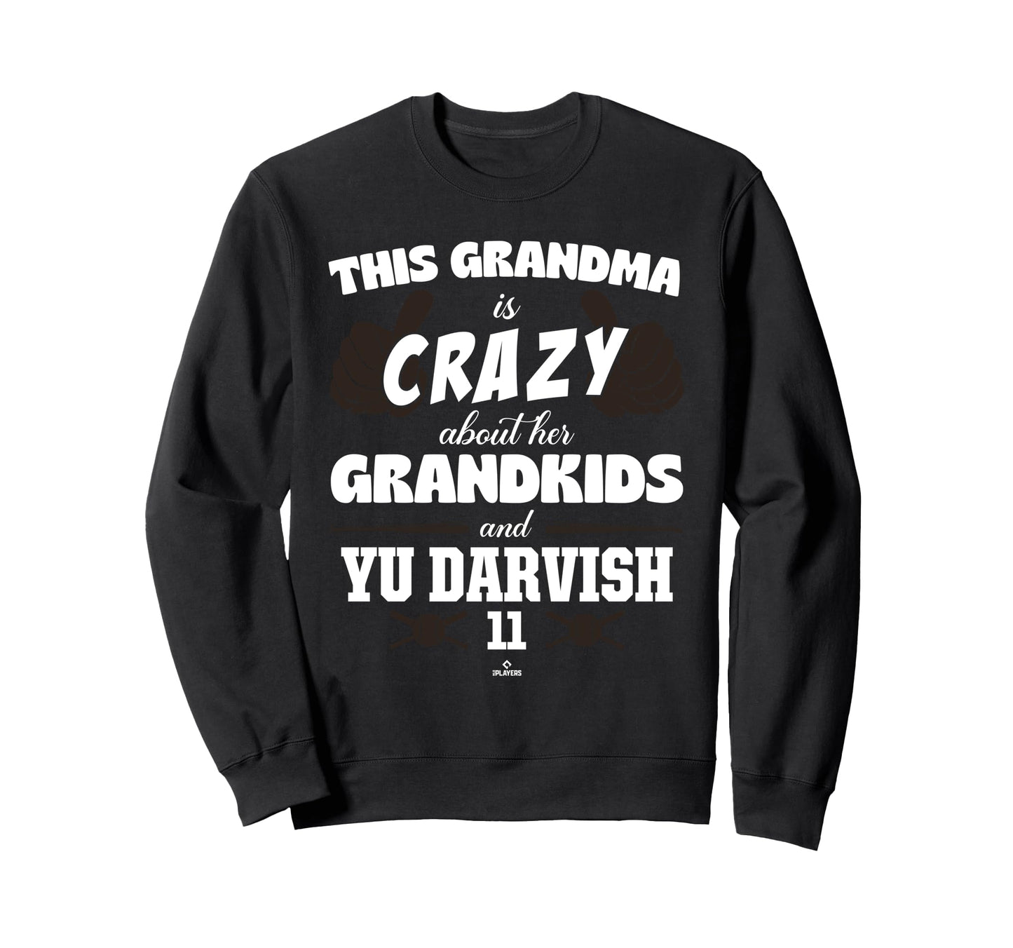 Grandma Crazy Yu Darvish San Diego Sweatshirt - Trendy Graphic Unisex - T-Shirt, Sweatshirt, Hoodie