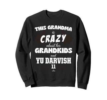 Grandma Crazy Yu Darvish San Diego Sweatshirt - Trendy Graphic Unisex - T-Shirt, Sweatshirt, Hoodie
