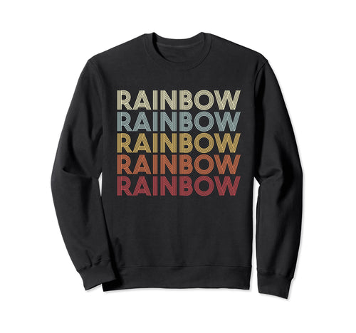 Rainbow California Rainbow Ca Text Sweatshirt - Trendy Graphic Men Women - T-Shirt, Sweatshirt, Hoodie